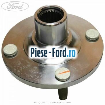 Butuc roata fata Ford Tourneo Courier 2014-2018 1.5 TDCi 75 cai #DB35387026